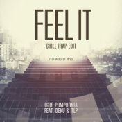 Feel It (Chill Trap Edit)