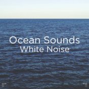 !!" Ocean Sounds White Noise "!!