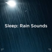 !!" Sleep: Rain Sounds "!!
