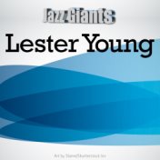 Jazz Giants: Lester Young