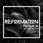 Re:Formation, Vol. 36 - Tech House Selection