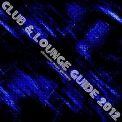 Club and Lounge Guide 2012
