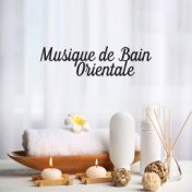 Musique de Bain Orientale