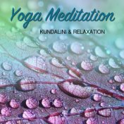 40 Yoga, Meditation, Kundalini and Relaxation Songs