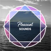 Pleasant Sounds