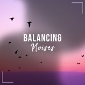 #18 Balancing Noises for Asian Spa, Meditation & Yoga