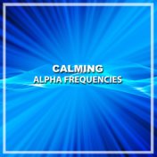 #5 Calming Alpha Frequencies