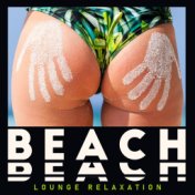 Beach Lounge Relaxation – Tropical Deep Rest, Chill Out Music, Chillax Lounge
