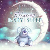 Relaxing Baby Sleep – Relaxing Baby Songs, New Age Lullabies, Newborn Baby Instrumental Music, Nature Sounds