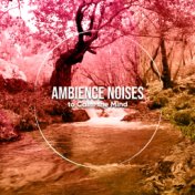 20 Loopable Ambience Noises to Calm the Mind