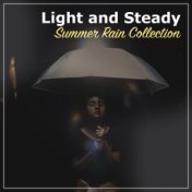 #20 Light and Steady Summer Rain Collection for Deep Sleep