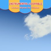 16 Instrumental Loopable Nursery Rhymes for Children