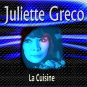 Juliette Greco La Cuisine