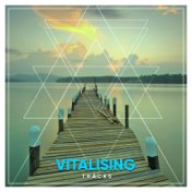 #21 Vitalising Tracks for Guided Meditation & Relaxation