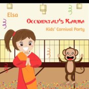 Occidentali's Karma (Kids' Carnival Party)