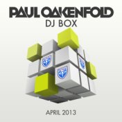 DJ Box - April 2013 (Selected By Paul Oakenfold)