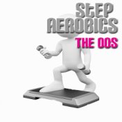 Step Aerobics: The 00's