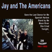 Jay and the Americans (28 Success) (1961 - 1962)