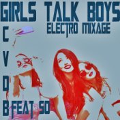 Girls Talk Boys (Electro Mixage 120 BPM)