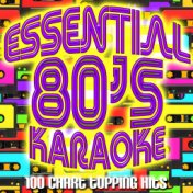 Essential 80's - Karaoke (100 Chart Topping Hits)