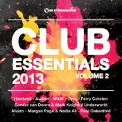 Club Essentials 2013, Vol. 2 (40 Club Hits In The Mix)