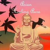 Asian Healing Aura