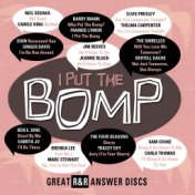 I Put The Bomp - Great R&R Answer Discs
