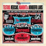 Telstars, Mexicans, Manhunts & Wonderful Lands - The UK Instro Scene Part 2