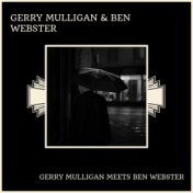 Gerry Mulligan Meets Ben Webster