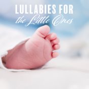Lullabies for the Little Ones