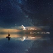 Pleasant Dreams: The Mildest Music That’ll Help You Sleep and Rest