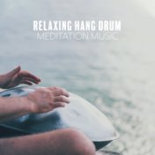 Relaxing Hang Drum Meditation Music
