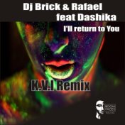 I'll Return To You (K.V.I Remix)