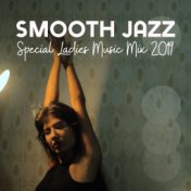 Smooth Jazz Special Ladies Music Mix 2019