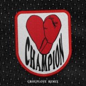 CHAMPION (Grouplove Remix)