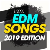 100% EDM Songs 2019 Edition