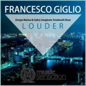 Louder (Sergio Matina & Gabry Sangineto TendenziA Rmx)