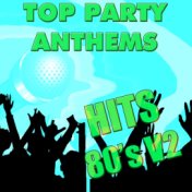 Top Party Anthems: Hits 80's, Vol. 2