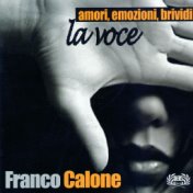 Amori, emozioni, brividi, la voce