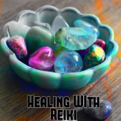 Healing With Reiki