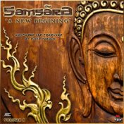 Samsara 'A New Begining'