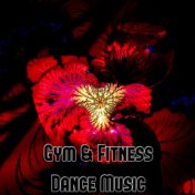 Gym & Fitness Dance Music