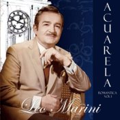 Acuarela Romántica: Leo Marini, Vol. 1