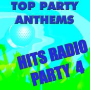 Top Party Anthems: Hits Radio 4