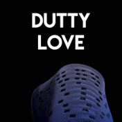 Dutty Love