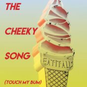 The Cheeky Song (Touch My Bum)