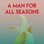 A Man for All Seasons