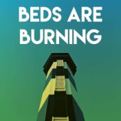 Beds Are Burning