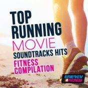 Top Running Movie Soundtrack Hits Fitness Compilation