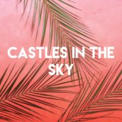 Castles in the Sky